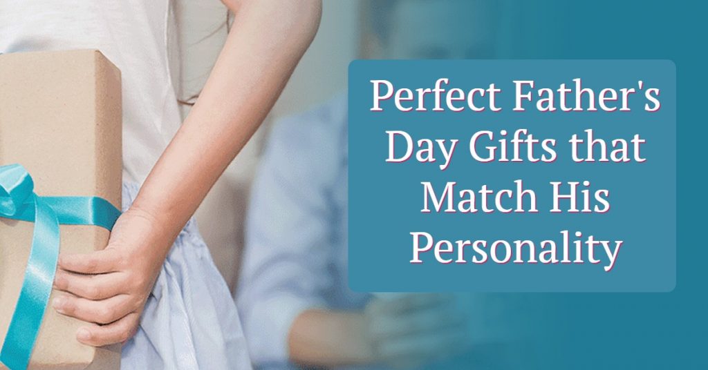 Father's day flowers- Perfect Father's Day Gifts that Match His Personality