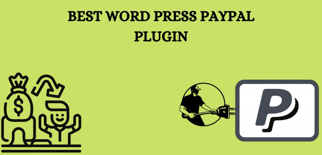 Wordpress PayPal Plugin.