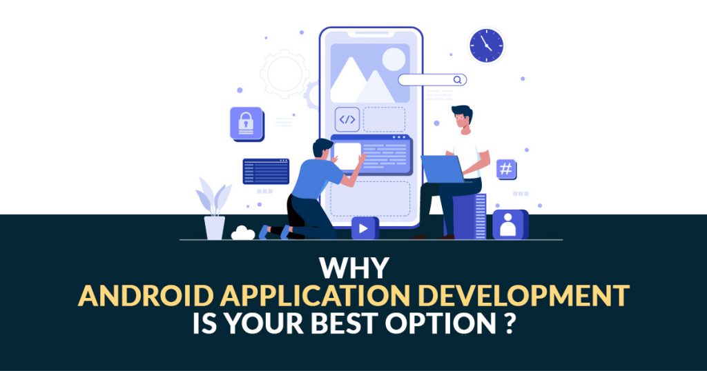 Best Option Android Application Development