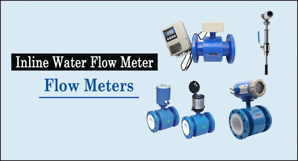 inline water flow meter- Different Types of Inline Water Flow Meters and Applications