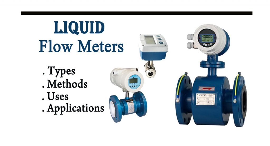 Liquid Flow Meter: Types, Methods, Uses, and Applications
