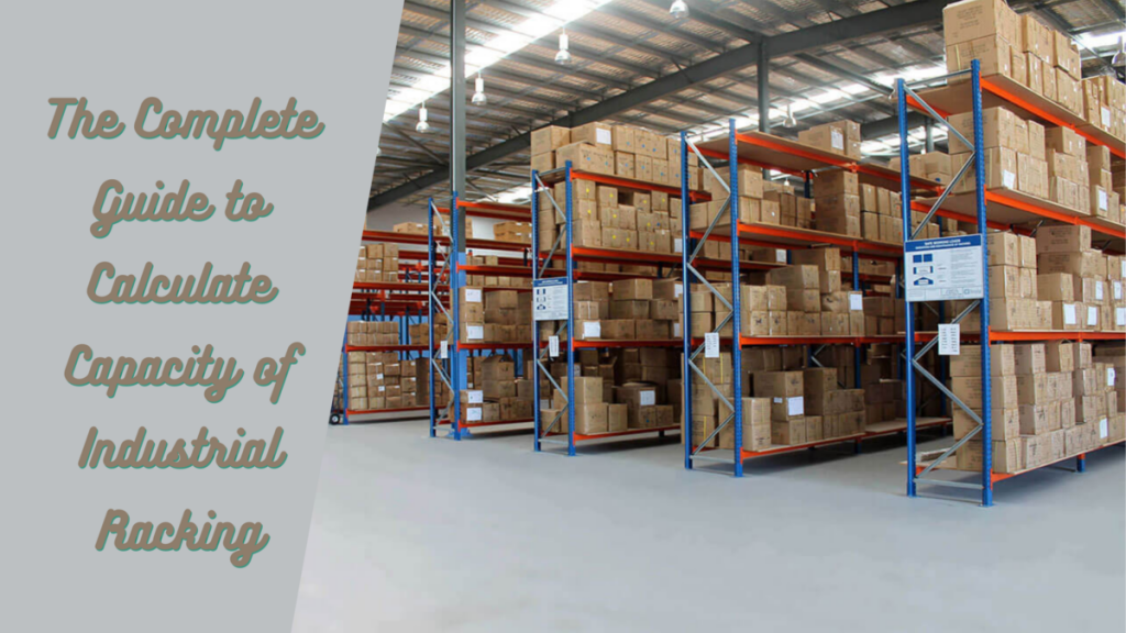 Calculate Racking Capacity