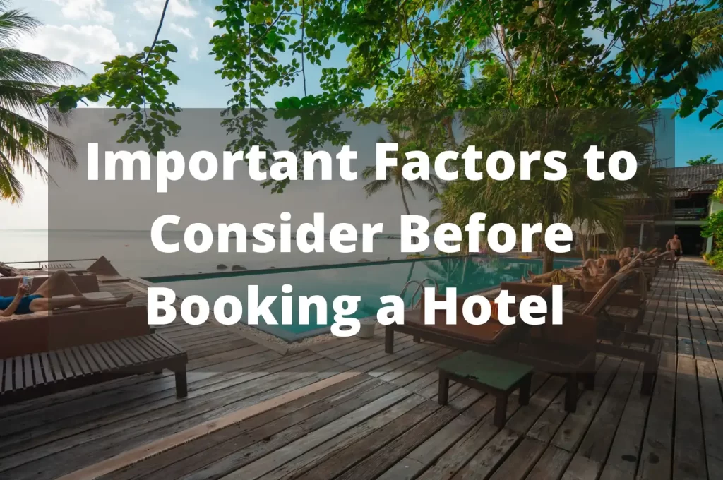 Travel Guide: Things to look when Booking a Hotel
