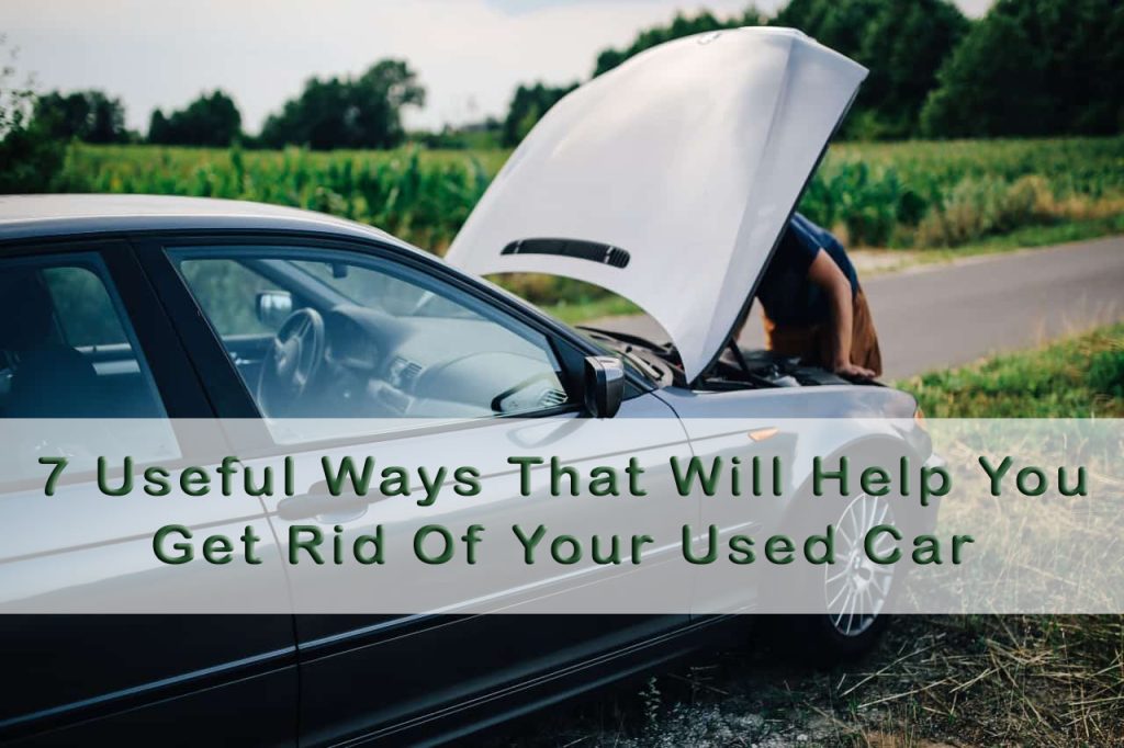 You Get Rid Of Your Used Car
